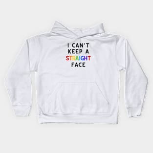 PRIDE MONTH 2021 - I CAN'T KEEP A STRAIGHT FACE RAINBOW Kids Hoodie